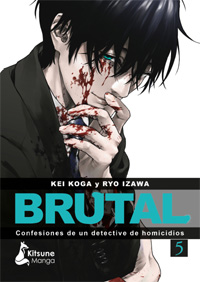 Brutal: confesiones de un detective de homicidios